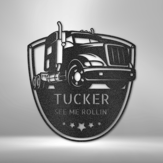 Customizable 16-gauge steel sign featuring a semi-truck design with "See Me Rollin" text, perfect for truckers. Durable, powder-coated, and made in the USA.