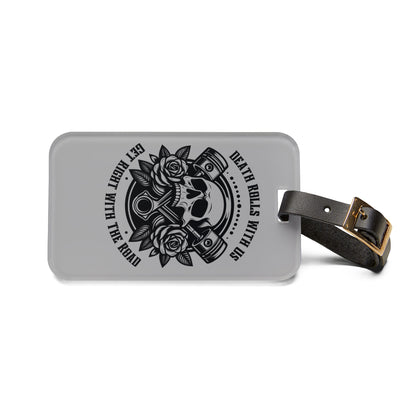 Gunmetal Grey – "Death Rolls With Us" Bag Tag