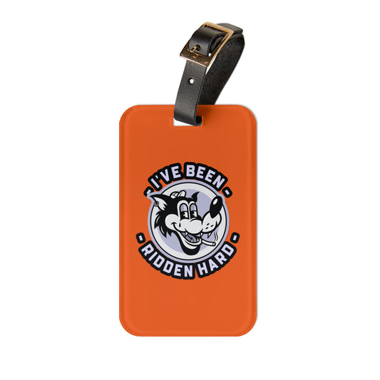 Road Rash Orange – "I've Been Ridden Hard" Bag Tag