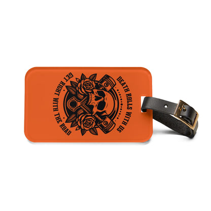 Road Rash Orange – "Death Rolls With Us" Bag Tag