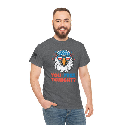 You Free Tonight? – Independence Day Eagle T-Shirt