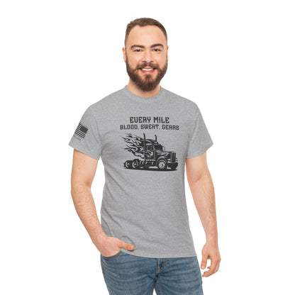 Blood, Sweat, and Gears: Trucker T-Shirt