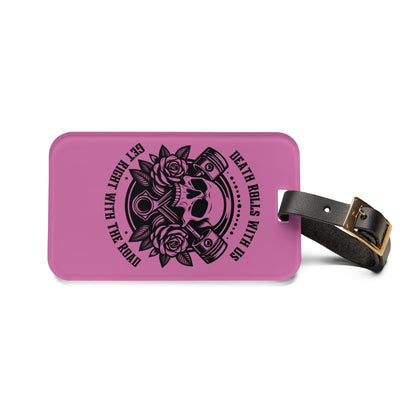 Outlaw Pink – "Death Rolls With Us" Bag Tag