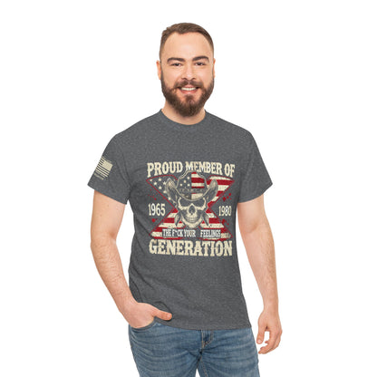 Proud Member of Generation X – The Unapologetic Rebel Spirit Graphic T-Shirt