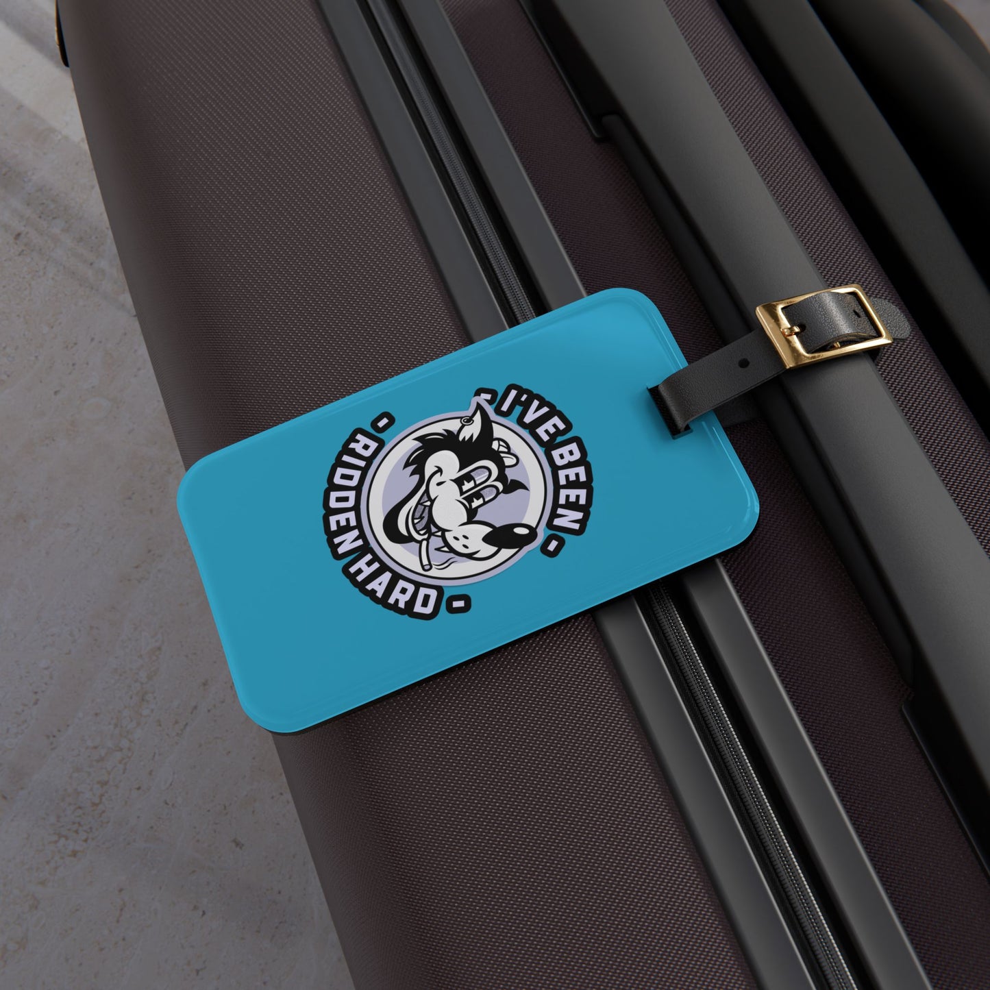 Renegade Turquoise – "I've Been Ridden Hard" Bag Tag