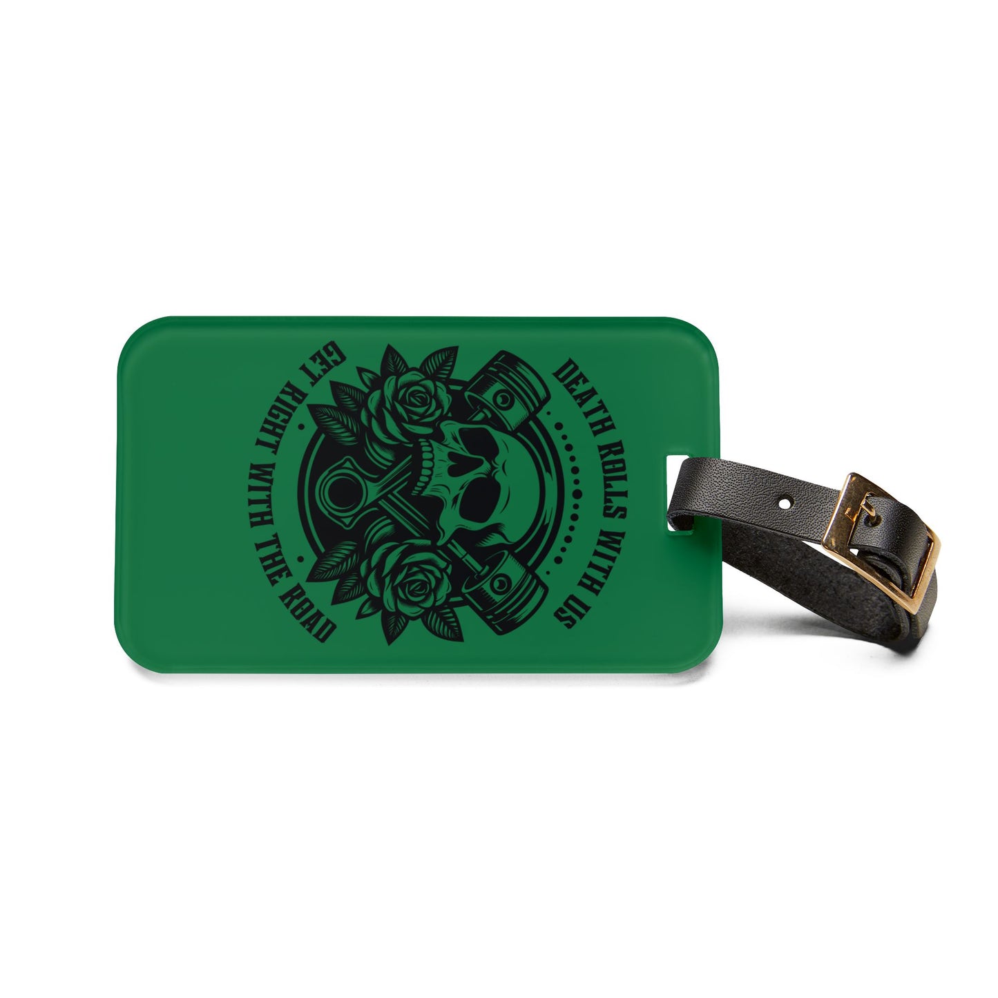 Wasteland Green – "Death Rolls With Us" Bag Tag