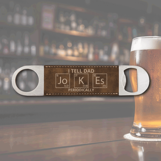 Dad Jokes Leather Bottle Opener: Stainless steel bottle opener wrapped in brown leatherette, featuring "I Tell Dad Jokes—Periodically" engraved design.