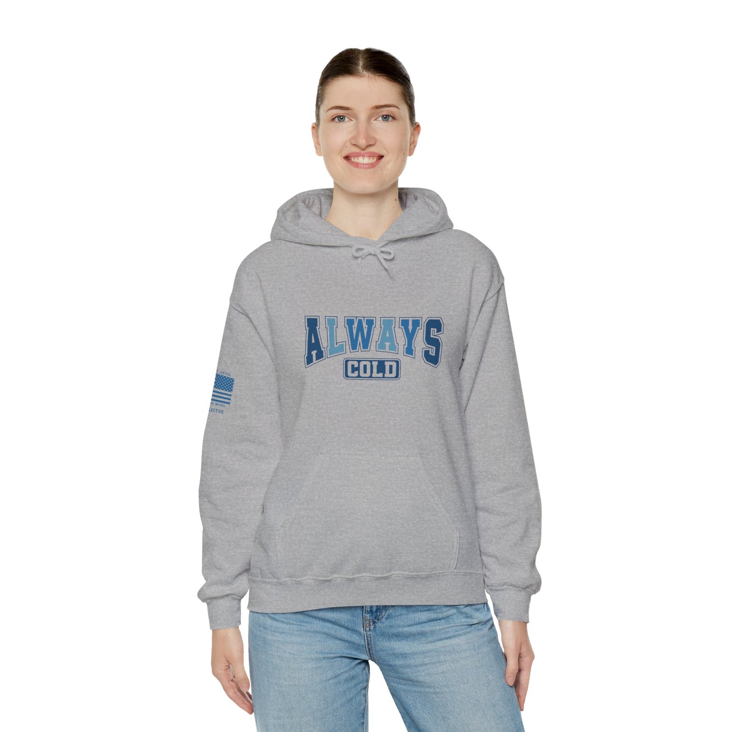 Always Cold Hoodie