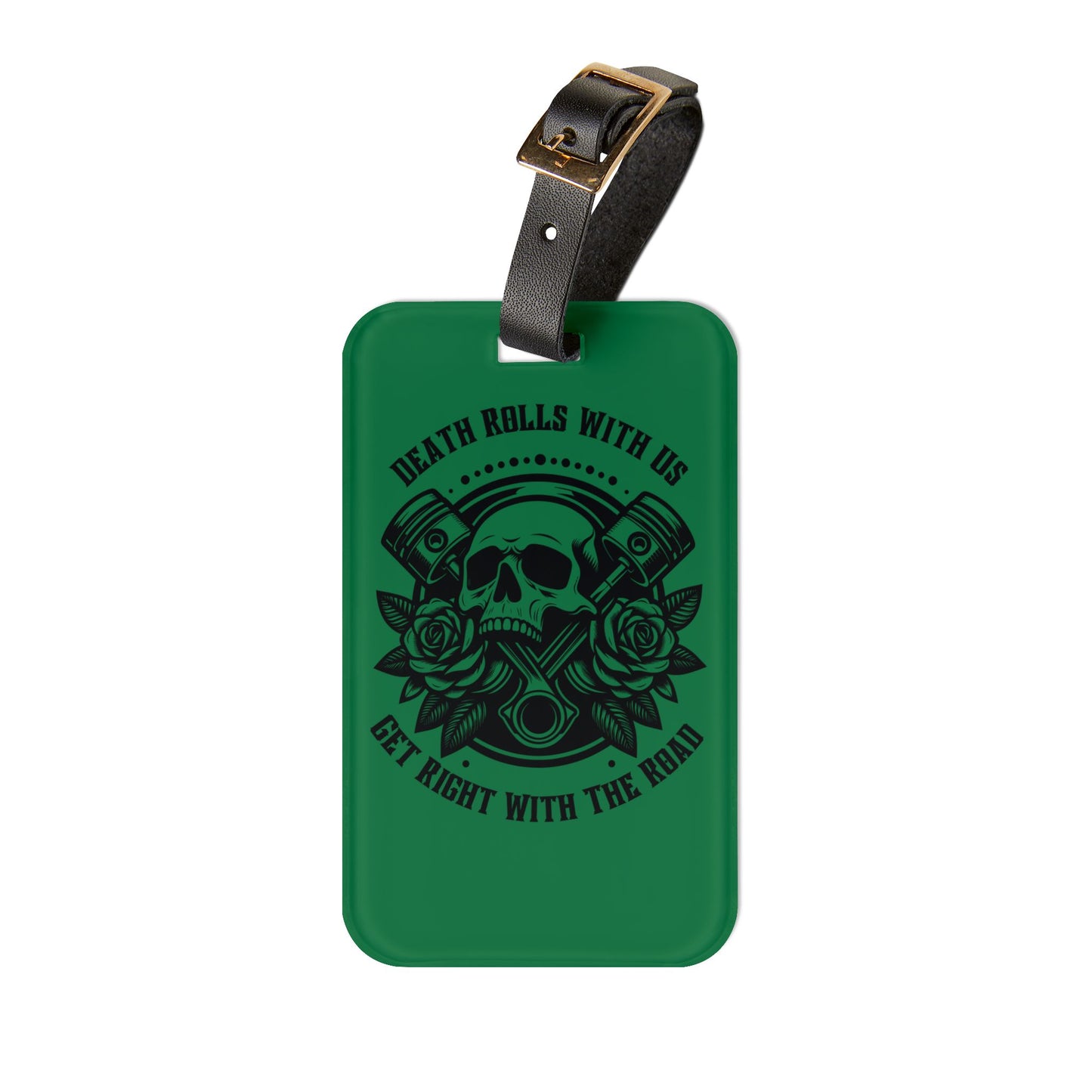 Wasteland Green – "Death Rolls With Us" Bag Tag