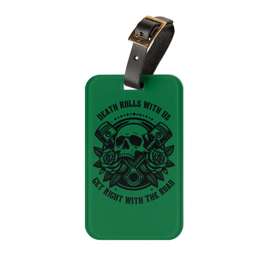 Wasteland Green – "Death Rolls With Us" Bag Tag