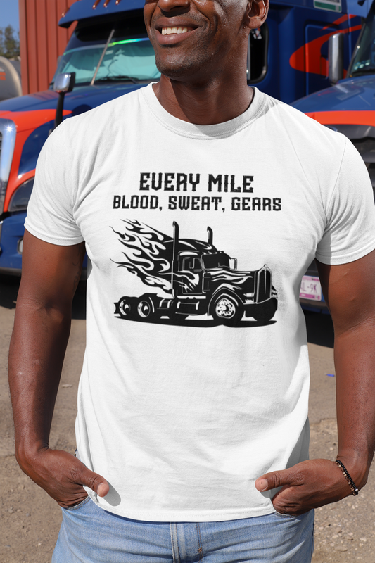 Blood, Sweat, and Gears: Trucker T-Shirt