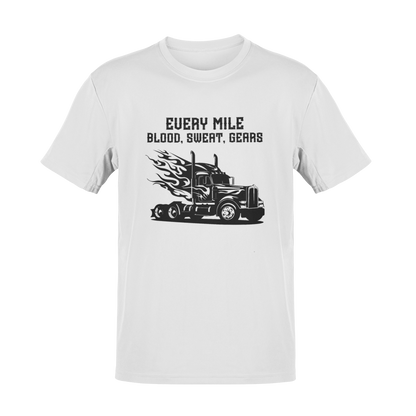 Blood, Sweat, and Gears: Trucker T-Shirt