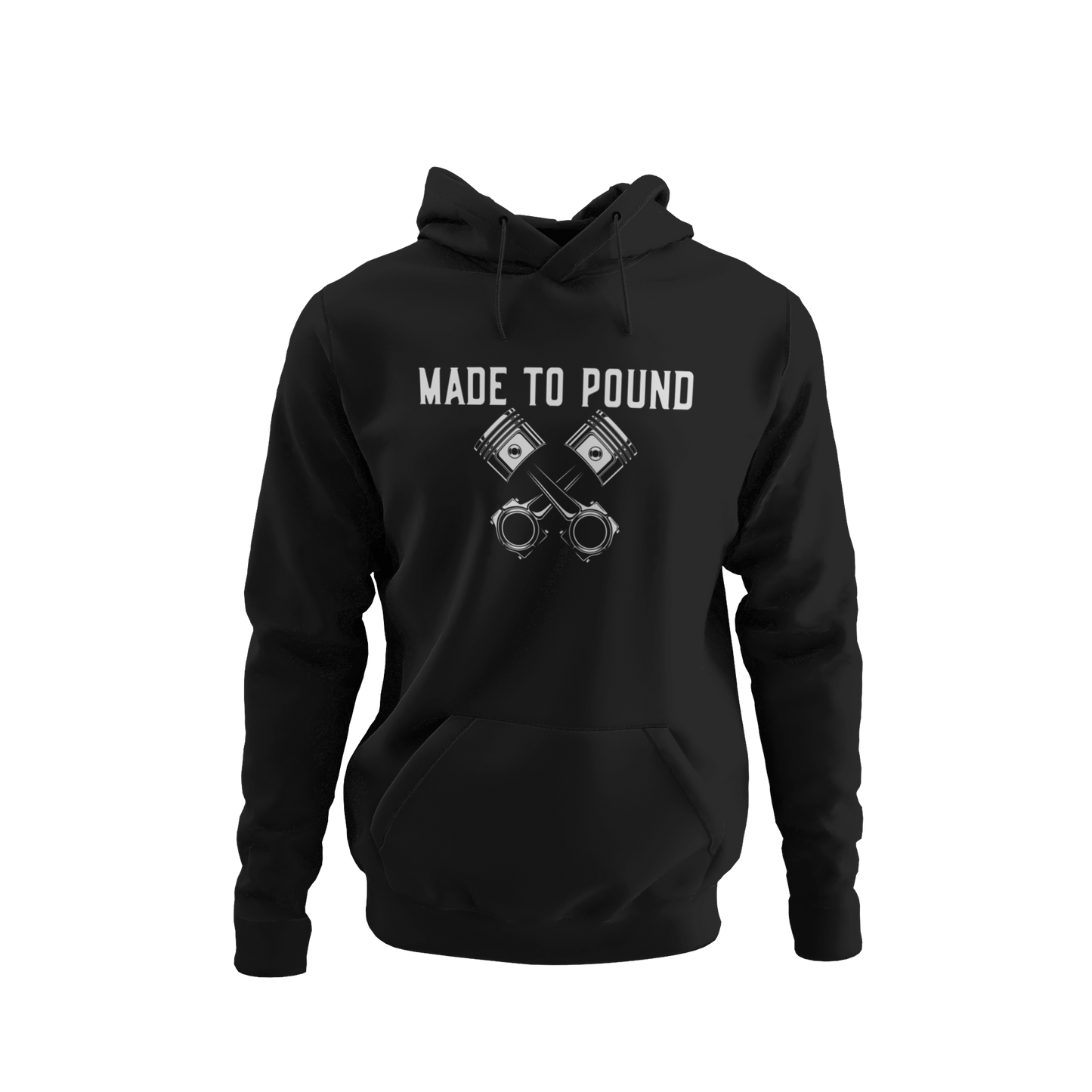 Made to Pound Hoodie