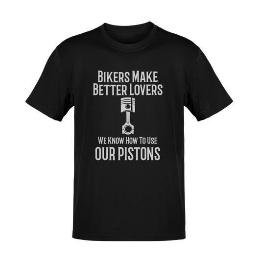 Bikers And Our Pistons - Biker Graphic T-Shirt