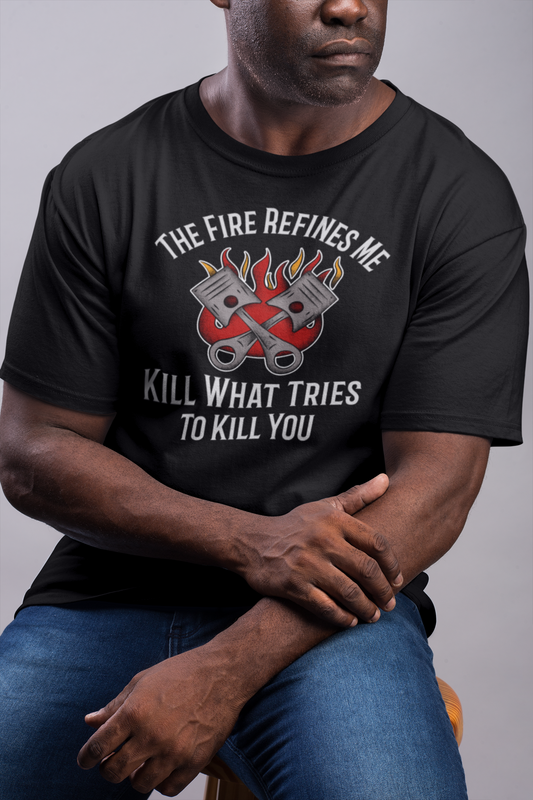 The Fire Refines Me – KWTTKY - Burnt Edges Won't Stop Me Vintage Biker Style Graphic T-Shirt