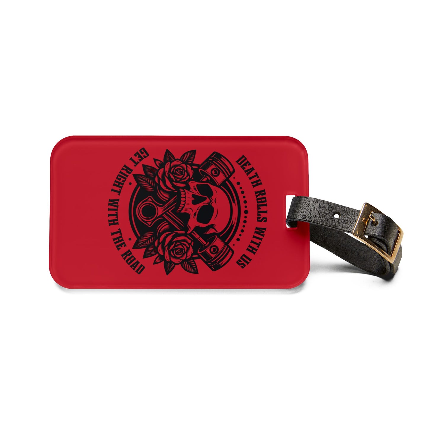 Bloodstained Red – "Death Rolls With Us" Bag Tag