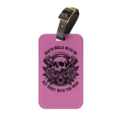 Outlaw Pink – "Death Rolls With Us" Bag Tag