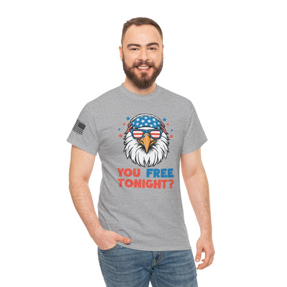 You Free Tonight? – Independence Day Eagle T-Shirt