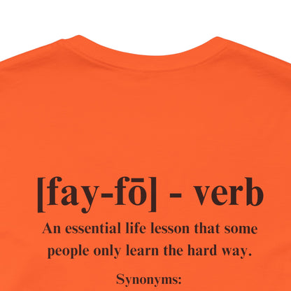 FAFO Definition T-Shirt – What Does FAFO Mean? Find Out the Hard Way