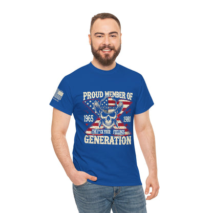 Proud Member of Generation X – The Unapologetic Rebel Spirit Graphic T-Shirt