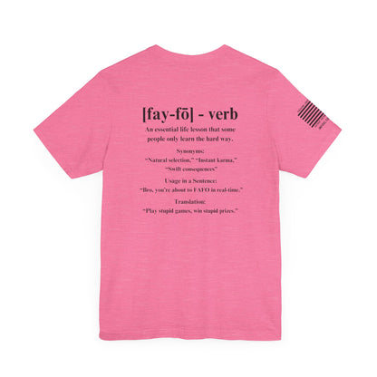 FAFO Definition T-Shirt – What Does FAFO Mean? Find Out the Hard Way