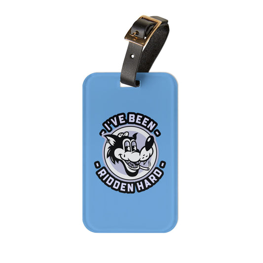 Throttle Wide Blue – "I've Been Ridden Hard" Bag Tag