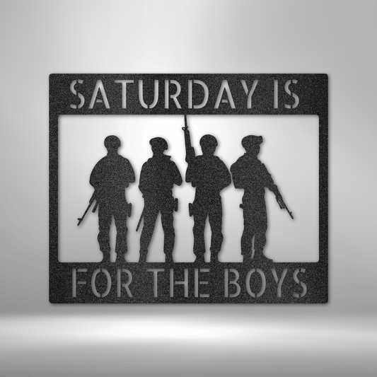 16-gauge steel sign featuring the phrase "Saturday Is for the Boys" with a silhouette of four armed soldiers, powder-coated for durability.