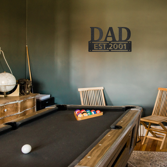 Custom DAD EST. steel sign, crafted from 16-gauge powder-coated steel. Shown in black, also available in silver, white, bronze, and copper.