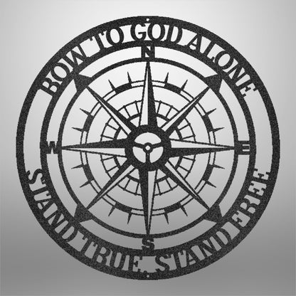 Stand True, Stand Free - Customizable Compass Steel Sign