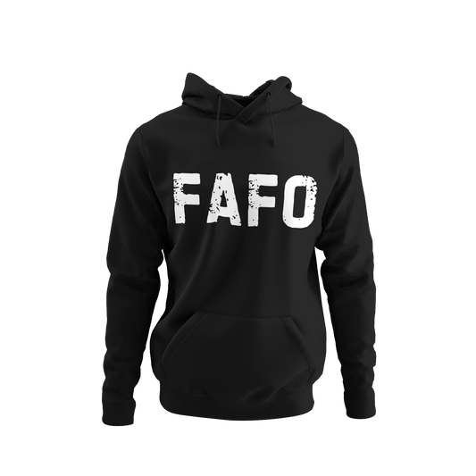 What Does FAFO Mean Hoodie - Wear the Definition Loud & Clear